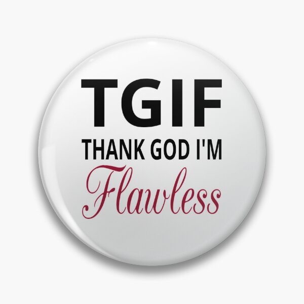Item preview, TGIF Thank God I'm Flawless designed and sold by coolfuntees.