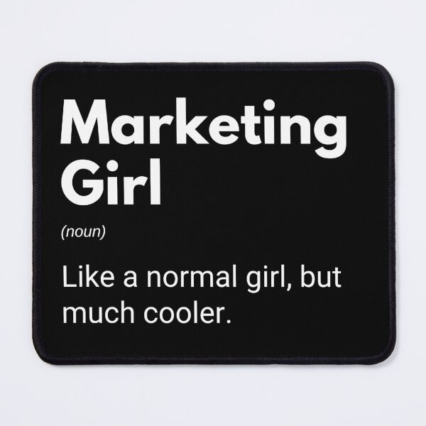 Item preview, Marketing Girl Like A Normal Girl But Much Cooler Funny Marketer Saying designed and sold by CuteLovelyDesigns.