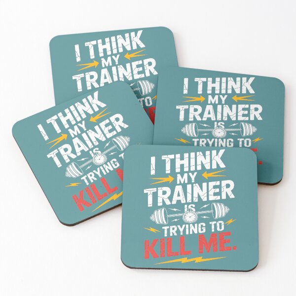 Item preview, I Think My Trainer Is Trying to Kill Me - Funny Gym Fitness Lover designed and sold by zbox1.