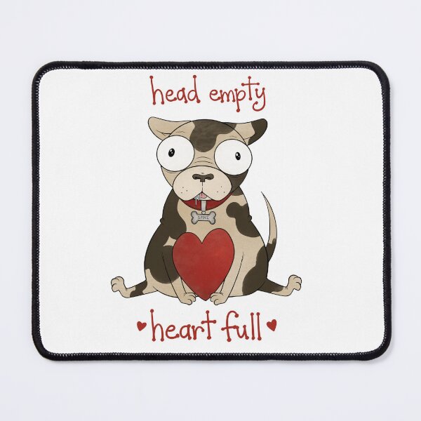 Item preview, Head Empty Heart Full - Funny Dog Valentine designed and sold by Tentakrool Creations.