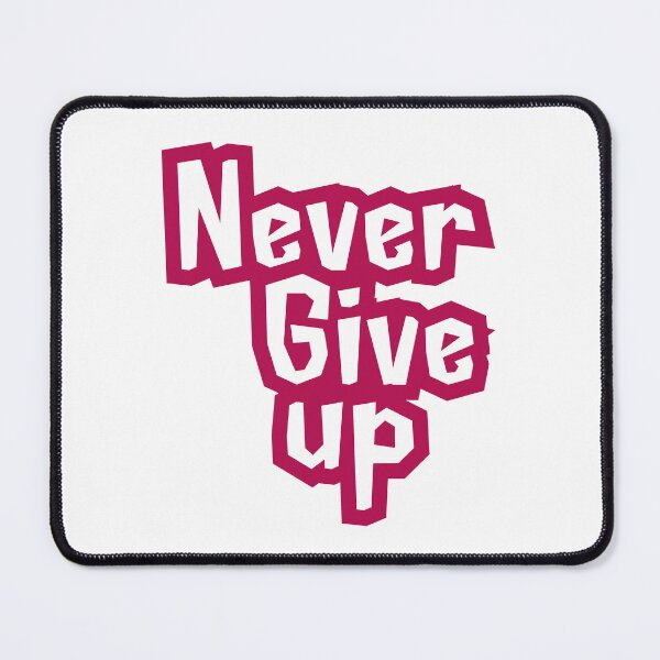 Item preview, Never Give Up - Motivational Pink & White Design, funny, gifts, you,  designed and sold by Ewelina  Niemiec.