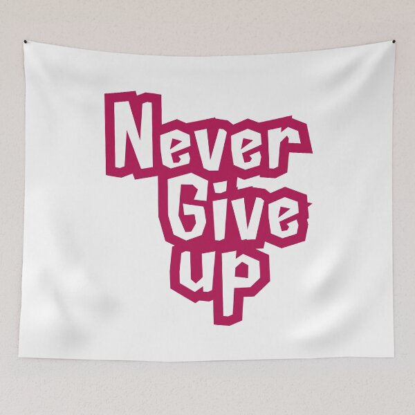Item preview, Never Give Up - Motivational Pink & White Design, funny, gifts, you,  designed and sold by Ewelina  Niemiec.