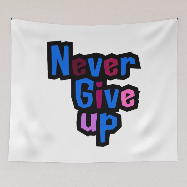 Item preview, Never Give Up - Motivational Blue, Pink & Black Design,funny, gifts, you,  designed and sold by Ewelina  Niemiec.
