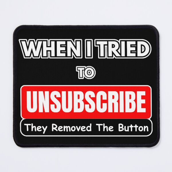 Item preview, Tried To Unsubscribe designed and sold by SHAHZDOM.