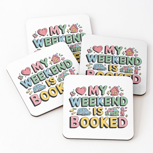 Item preview, My Weekend Is Booked Design designed and sold by MrHStudio.