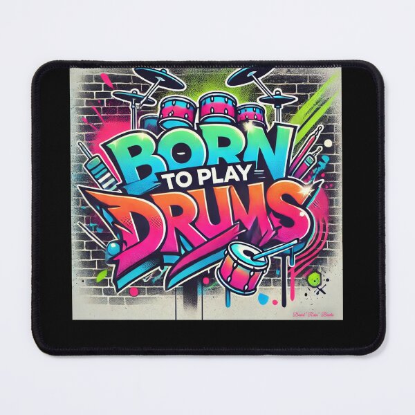 Item preview, Born to Play Drums - Graffiti Style designed and sold by MySheetMusicArt.