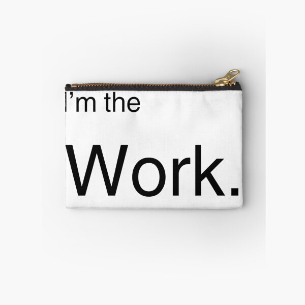Item preview, I'm the Work. designed and sold by di-Vera-Rosati.