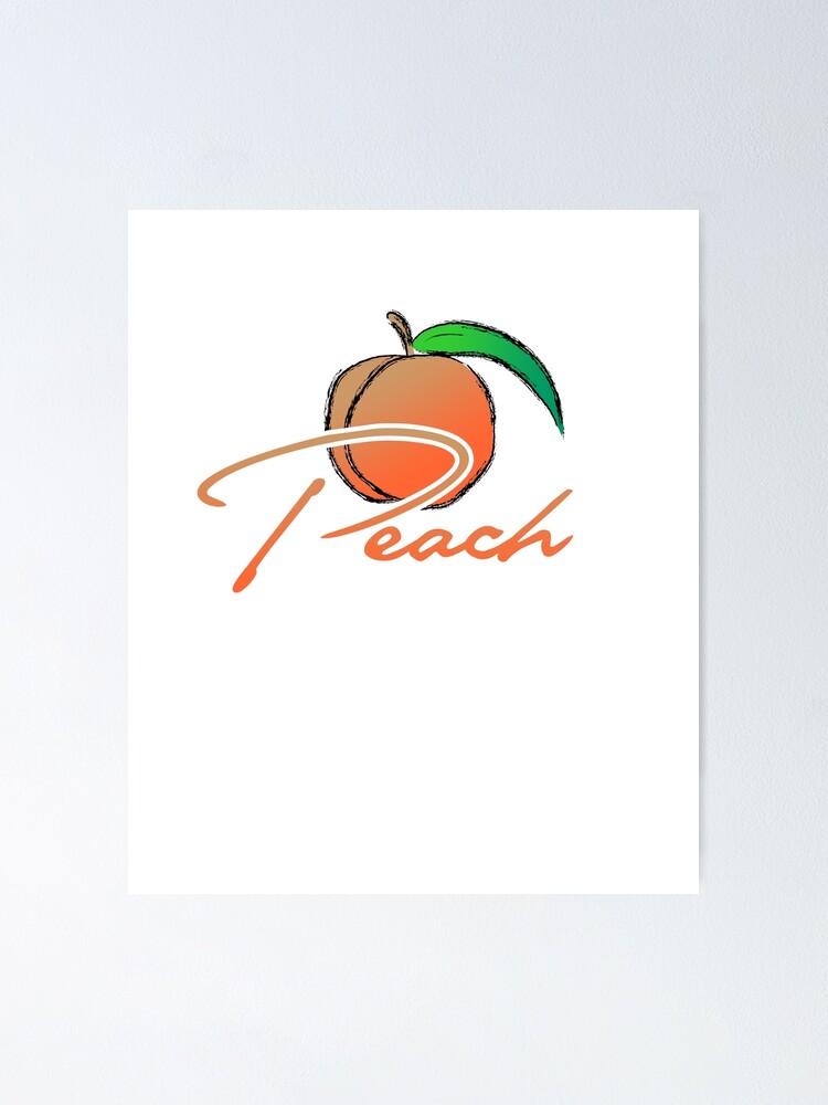 "Peach Word And Fruit The Peach" Poster for Sale by phil009 Redbubble