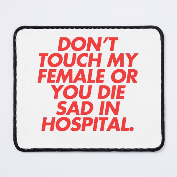 Item preview, Don't touch my female designed and sold by di-Vera-Rosati.