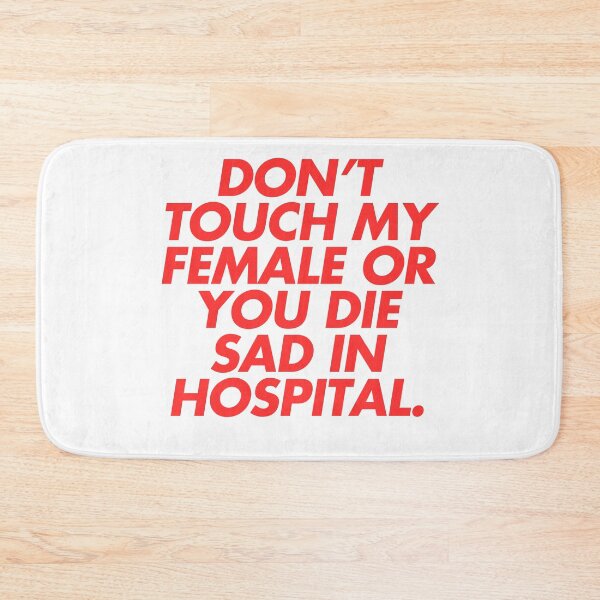 Item preview, Don't touch my female designed and sold by di-Vera-Rosati.