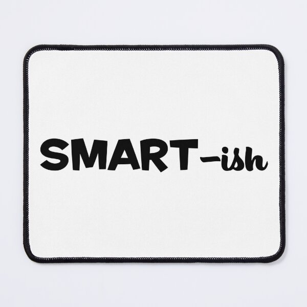 Item preview, Smart-ish designed and sold by joshpincus.