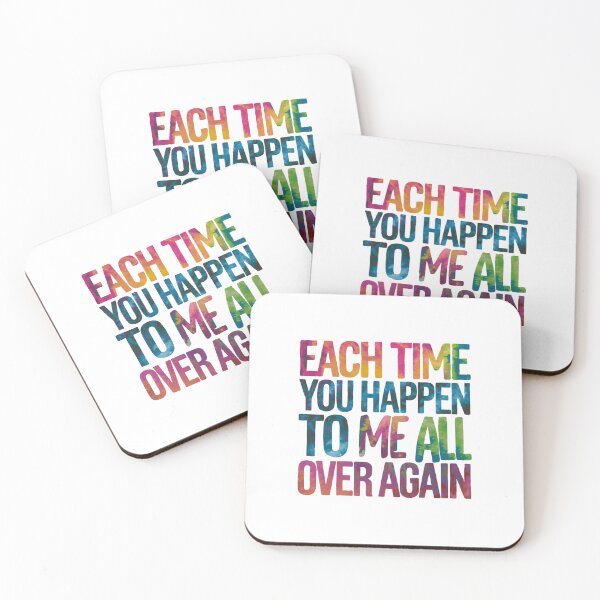 Item preview, Each time you happen to me all over again designed and sold by nimmitrends.
