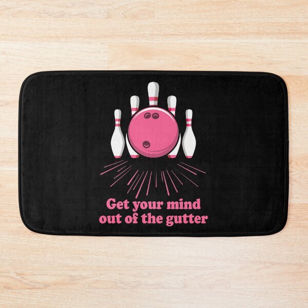 Item preview, Bowling Get Your Mind Out Of Gutter Funny Bowler designed and sold by Blok45.