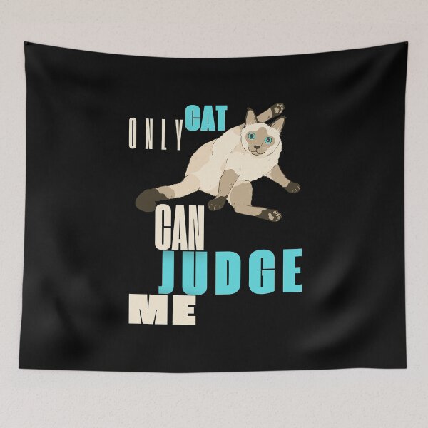 Item preview, Only Cat Can Judge Me designed and sold by FrogLLi.