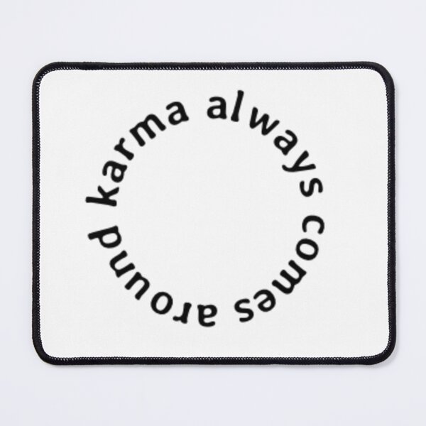 Item preview, Karma Always Comes Around designed and sold by Oqueartecura.