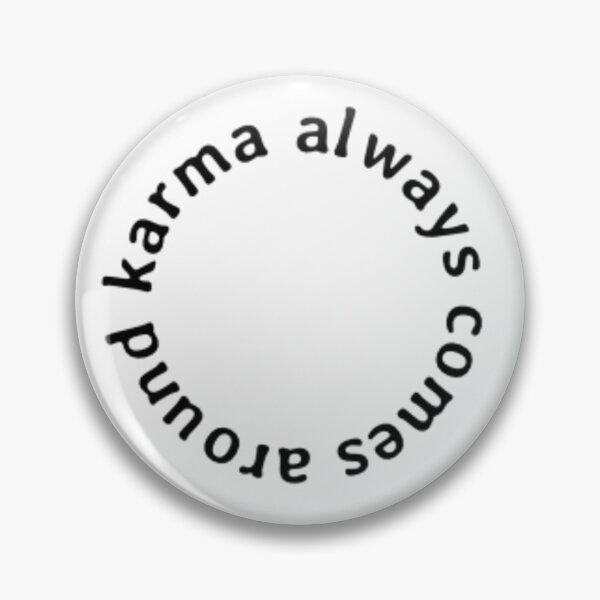 Item preview, Karma Always Comes Around designed and sold by Oqueartecura.
