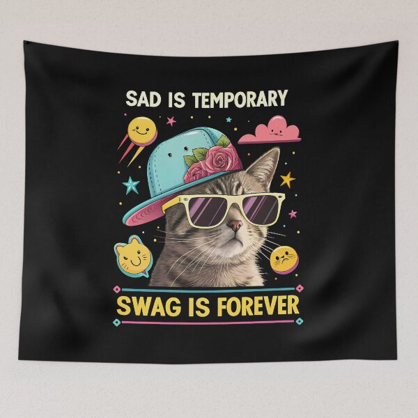 Item preview, Sad Is Temporary Swag Is Forever designed and sold by MarcinTShop.