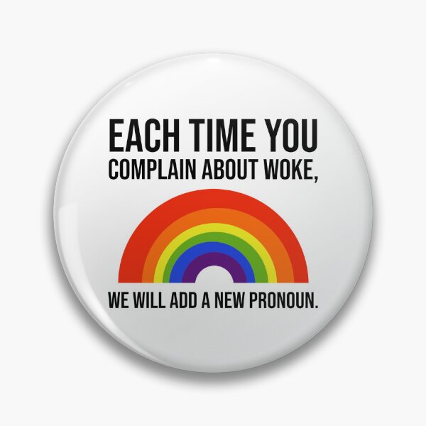 Item preview, Each time you complain about woke  designed and sold by Rachel the Artist .