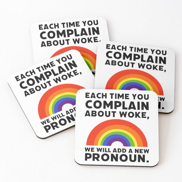 Item preview, Complain about woke and we will add a new pronoun  designed and sold by Rachel the Artist .