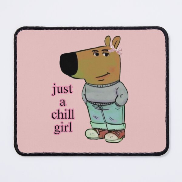 Item preview, Just a Chill Girl designed and sold by BeNazzArt.