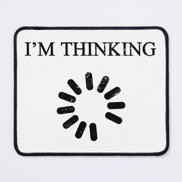 Item preview, I’m Thinking – Funny Gift for IT Nerds and Engineers designed and sold by ScienceCorner.