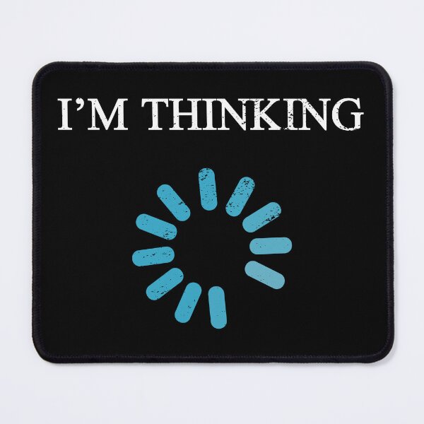 Item preview, I’m Thinking – Funny Gift for IT Nerds and Engineers designed and sold by ScienceCorner.