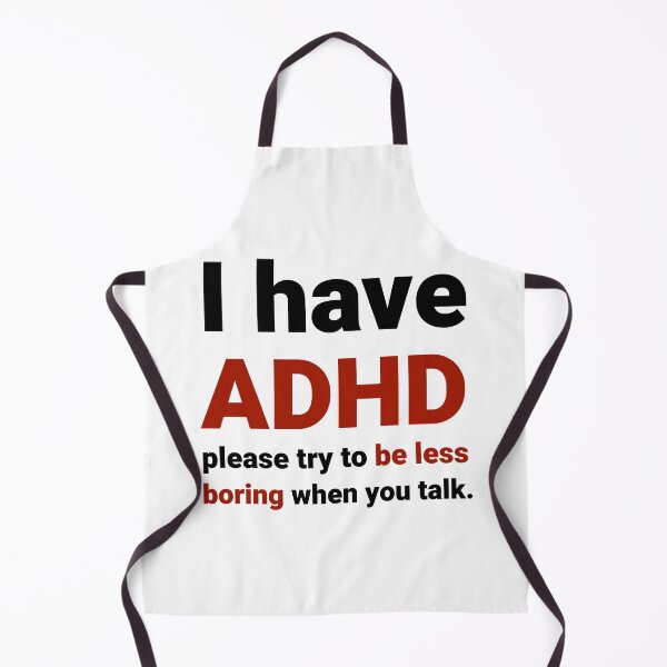 Item preview, I have ADHD humorous design  designed and sold by Rachel the Artist .