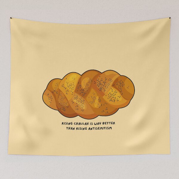 Item preview, rising challah is better than rising antisemitism  designed and sold by jessicaleah15.