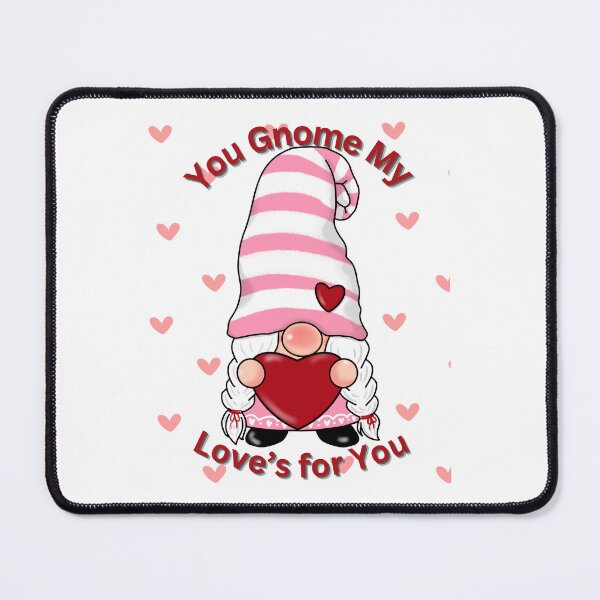 Item preview, You Gnome My Love's For You! designed and sold by TShirtCrafters.
