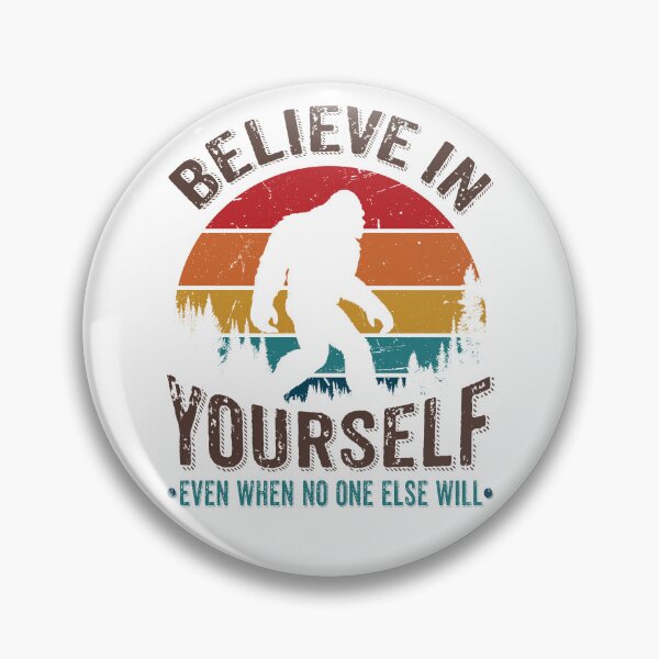 Item preview, Bigfoot Retro Believe In Yourself designed and sold by jmbeezee.