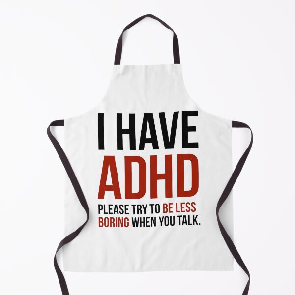 Item preview, ADHD humorous design  designed and sold by Rachel the Artist .