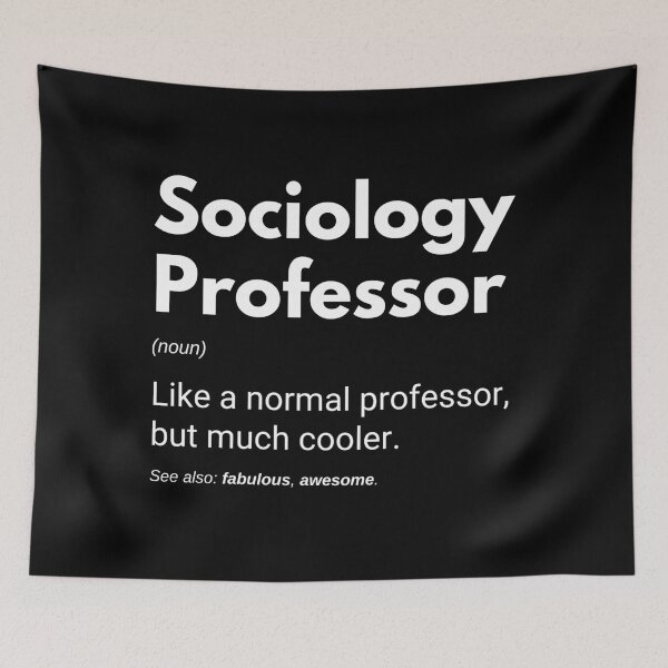 Item preview, Sociology Professor Like A Normal Professor But Much Cooler Funny designed and sold by CuteLovelyDesigns.