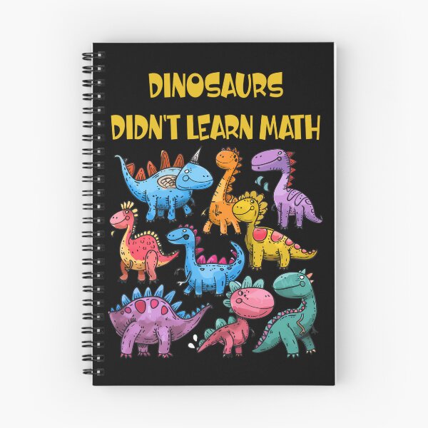 Item preview, Dinosaurs Didn't Learn Math designed and sold by AlchemyColor.