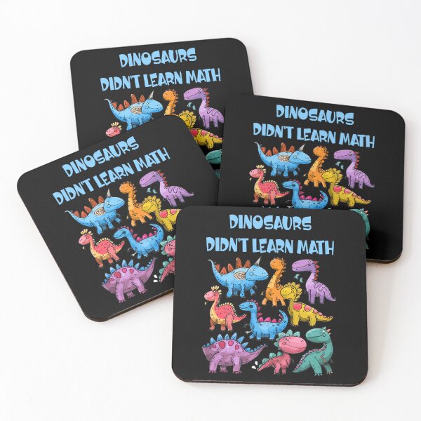 Item preview, Dinosaurs Didn't Learn Math designed and sold by AlchemyColor.