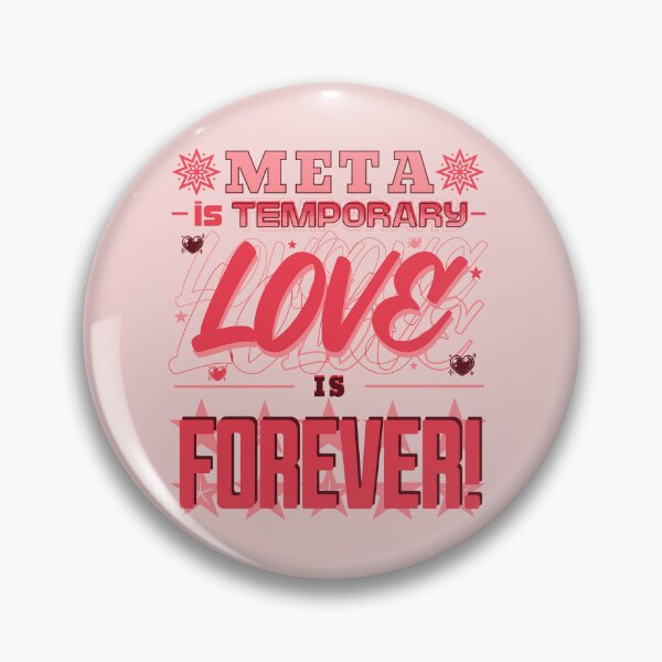 Item preview, Meta is Temporary Love Is Forever! designed and sold by potluck.