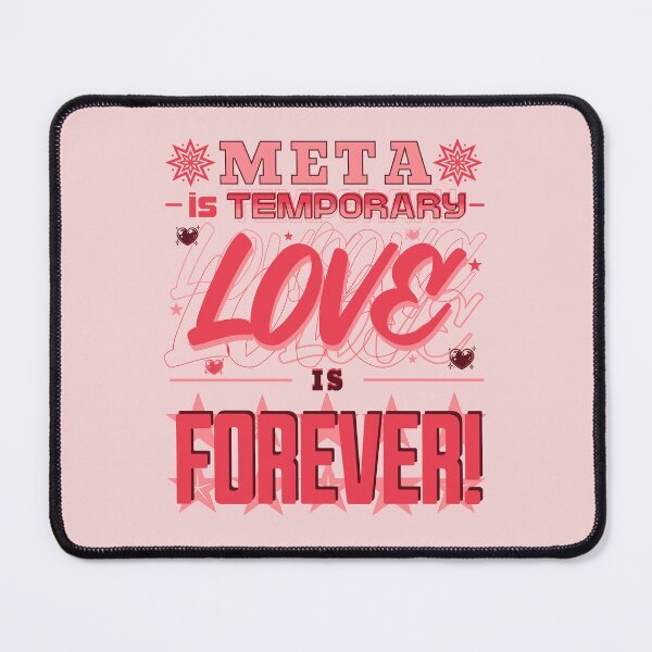 Item preview, Meta is Temporary Love Is Forever! designed and sold by potluck.
