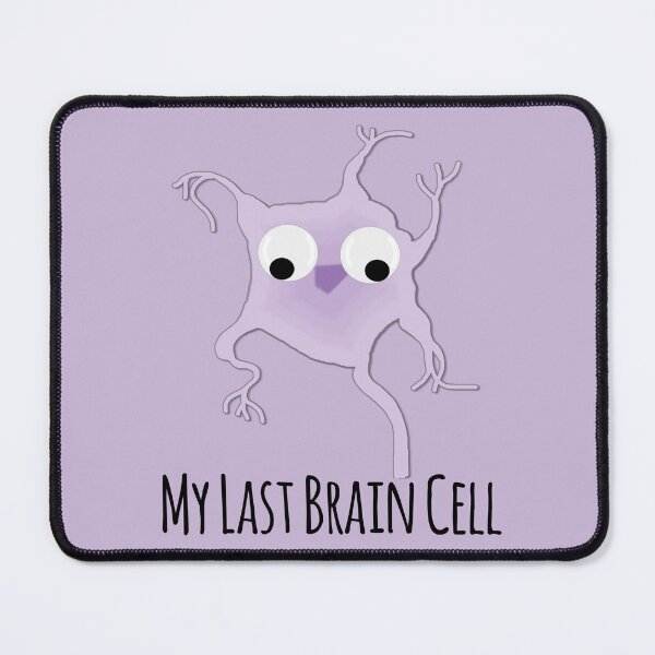 Item preview, My Last Brain Cell designed and sold by CrimsonAdri.