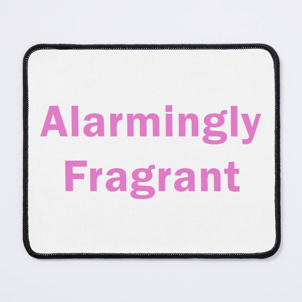 Item preview, Alarmingly Fragrant designed and sold by Jibbity Jubbits.