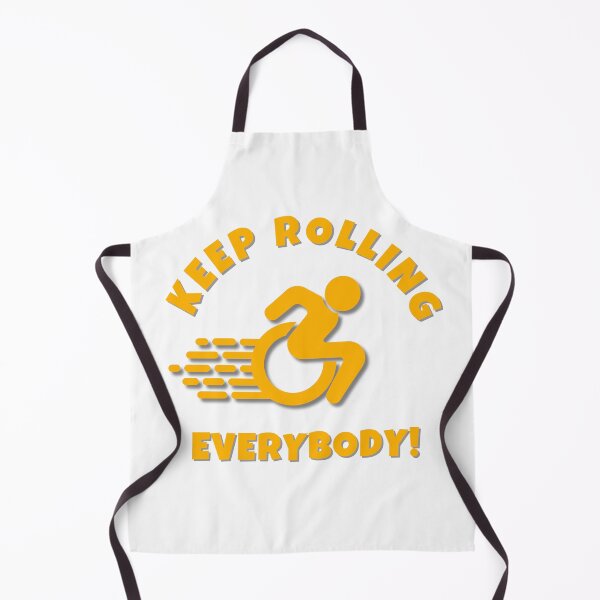 Item preview, KEEP ROLLING EVERYBODY!!! Wheelchair Design designed and sold by It's Wheelie Cool.