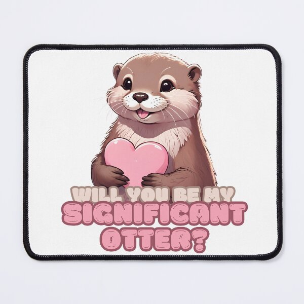 Item preview, Will You Be My Significant Otter? Valentine's Day Cute Animal Pun designed and sold by CreatureZDesign.