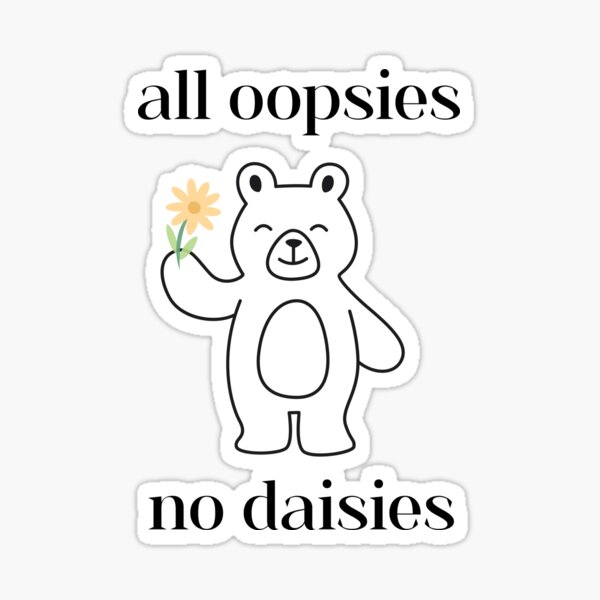 Vista previa del artículo con la obra «Camiseta All Oopsies No Daisies: lindo oso con diseño de margarita», diseñado y vendido por 066amp15.
