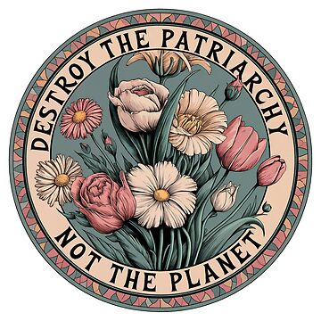 Artwork thumbnail, Destroy the Patriarchy by TrashButCute