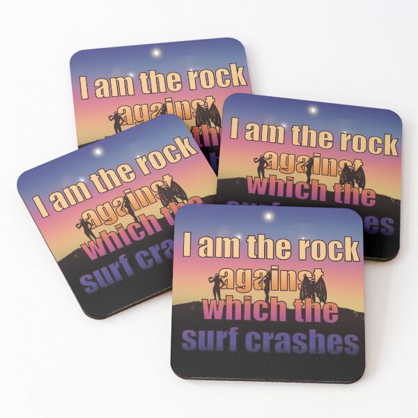 Item preview, I am the rock against which the surf crashes designed and sold by BookishCouture.