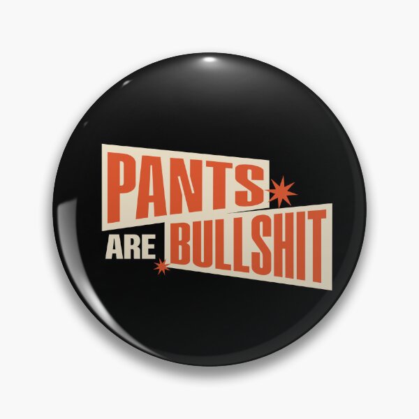Item preview, Pants Are Bullshit designed and sold by dudelinart.
