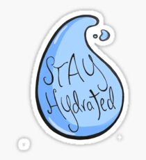 Stay Hydrated Sticker