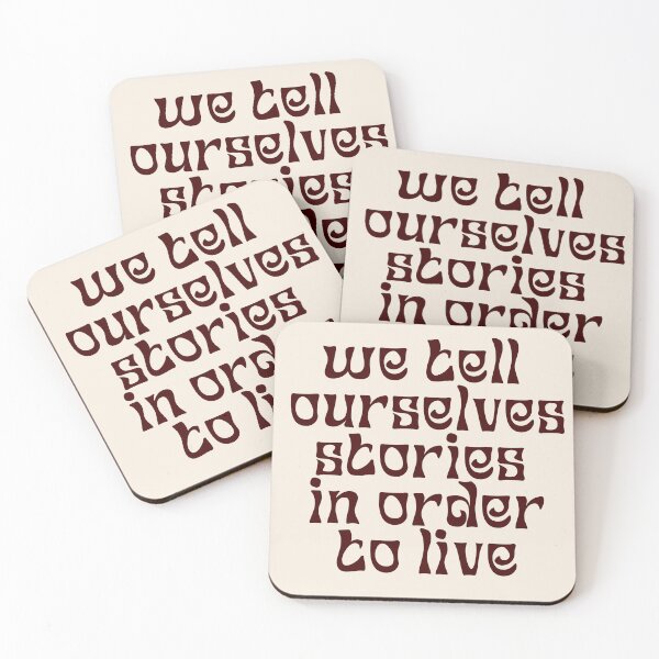 Item preview, We tell ourselves stories in order to live WHITE designed and sold by starburnedgirls.