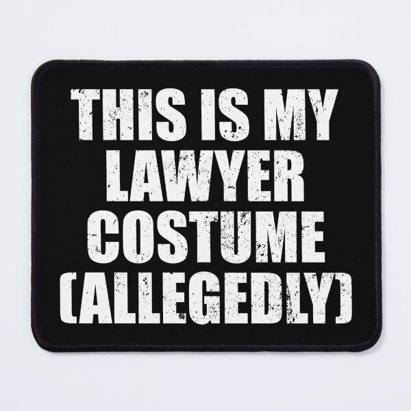 Item preview, This Is My Lawyer Costume (Allegedly) designed and sold by mhernaevily.