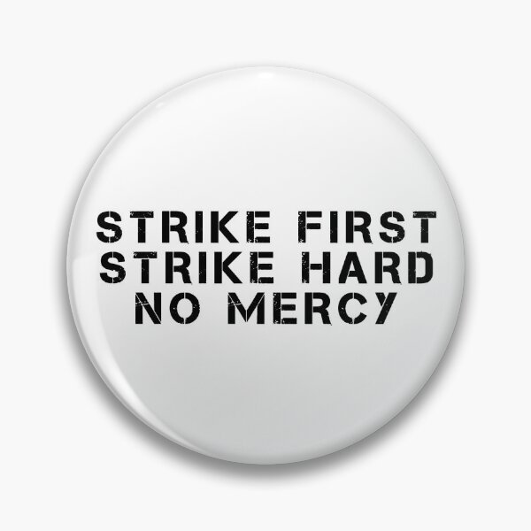 Item preview, Strike First, Strike Hard, No Mercy designed and sold by lorena2556.