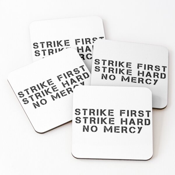 Item preview, Strike First, Strike Hard, No Mercy designed and sold by lorena2556.
