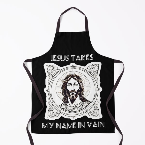Item preview, Jesus takes my name in vain designed and sold by Dose of Dysfunction.